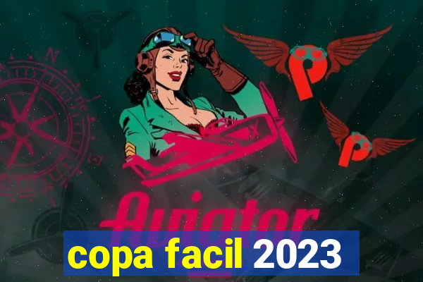 copa facil 2023