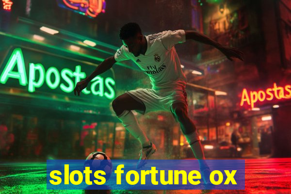 slots fortune ox