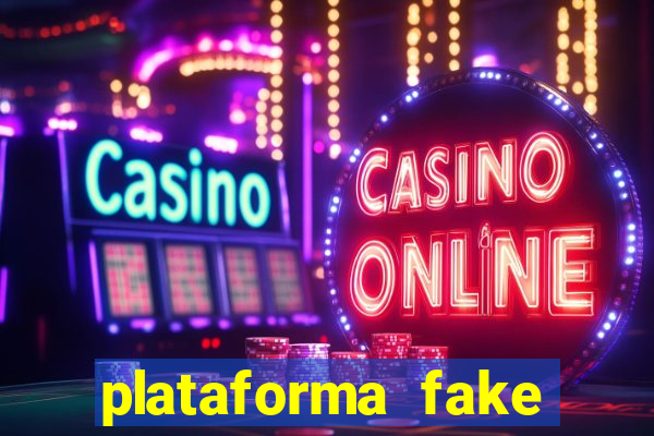 plataforma fake para jogar