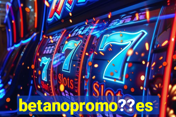 betanopromo??es