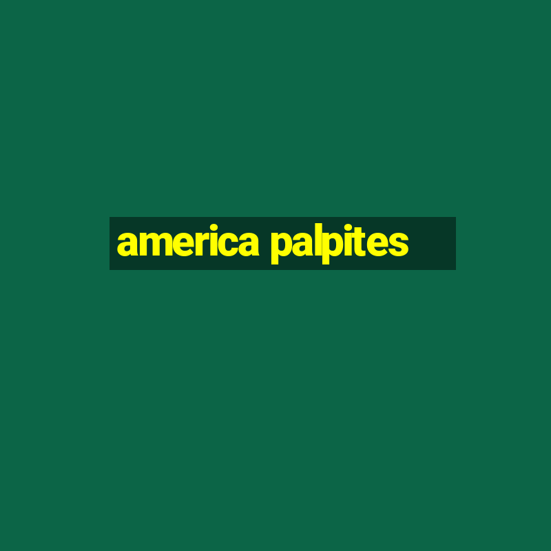 america palpites