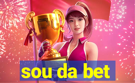 sou da bet