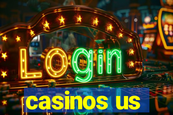 casinos us