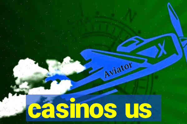 casinos us