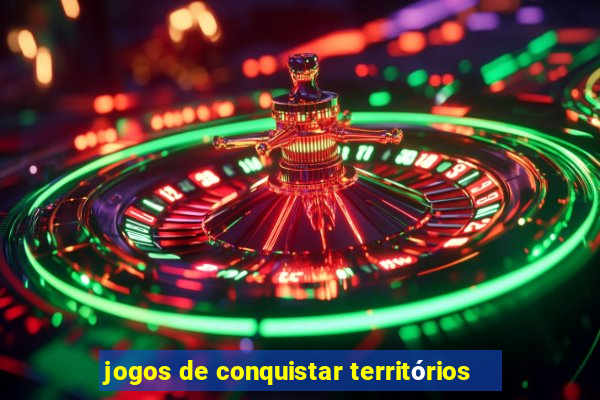 jogos de conquistar territórios