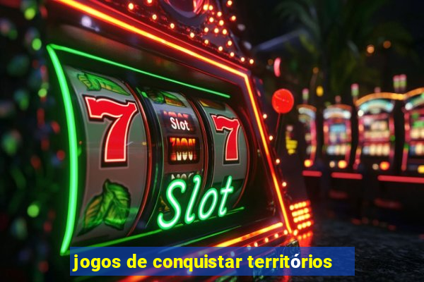 jogos de conquistar territórios