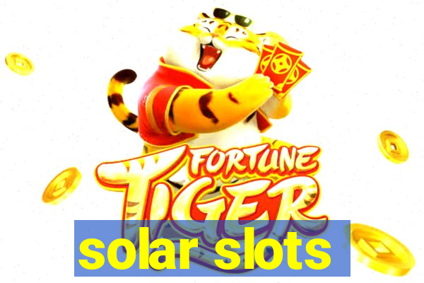 solar slots