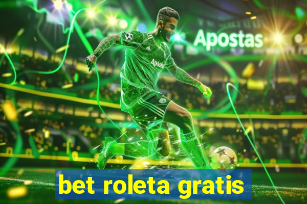 bet roleta gratis