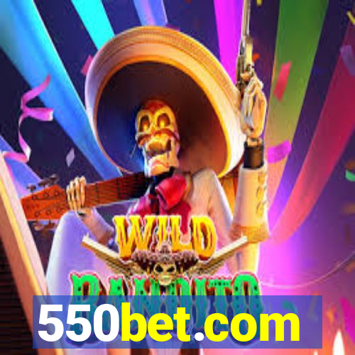 550bet.com