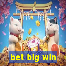 bet big win