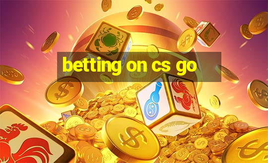 betting on cs go