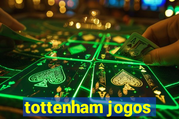 tottenham jogos