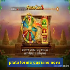 plataforma cassino nova