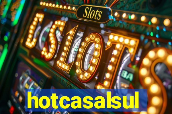 hotcasalsul