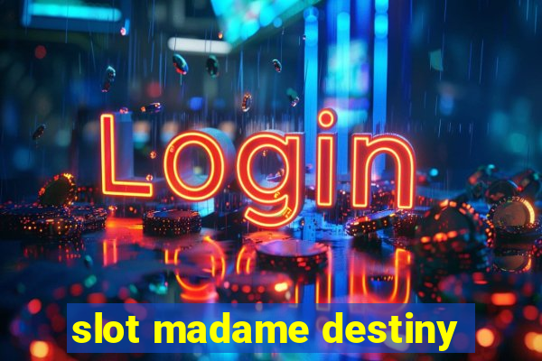 slot madame destiny