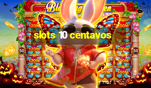 slots 10 centavos