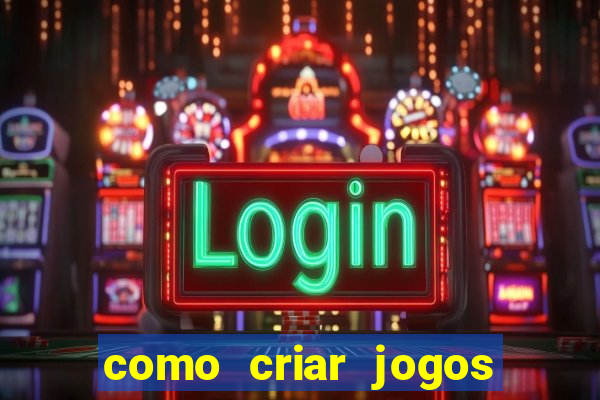 como criar jogos de aposta