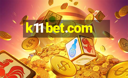 k11 bet.com