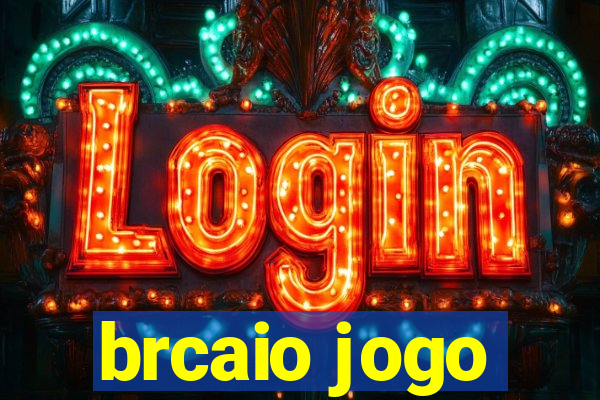 brcaio jogo