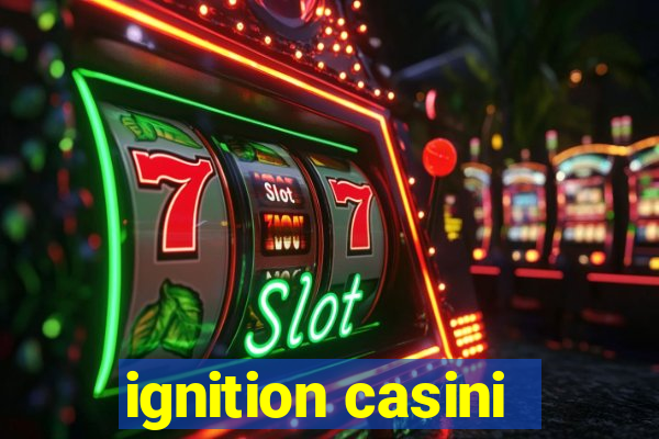 ignition casini