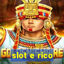 slot e rico