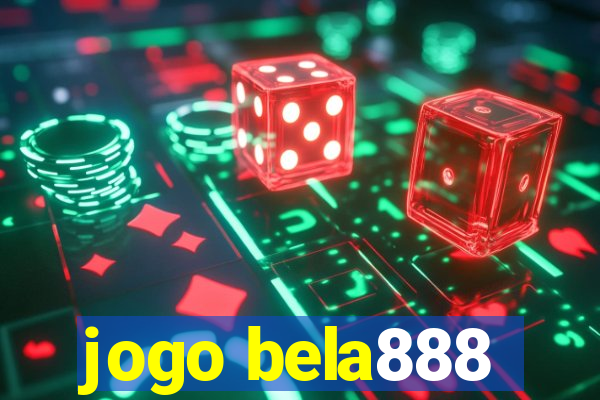 jogo bela888