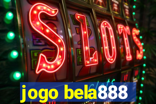 jogo bela888