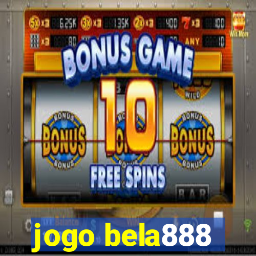 jogo bela888