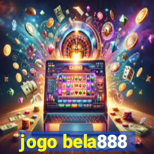 jogo bela888