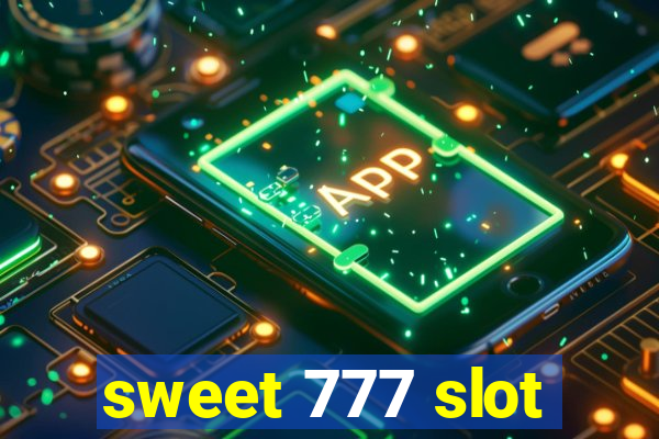 sweet 777 slot