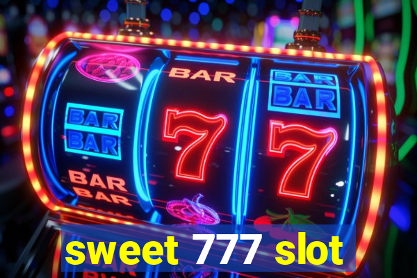 sweet 777 slot