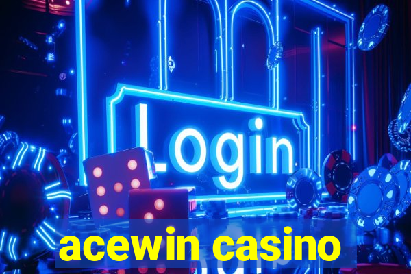 acewin casino