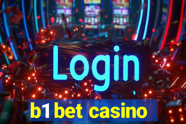 b1 bet casino