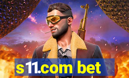 s11.com bet