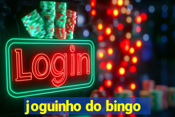 joguinho do bingo