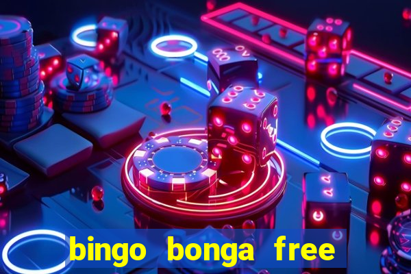 bingo bonga free spins no deposit