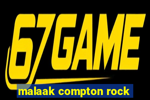 malaak compton rock