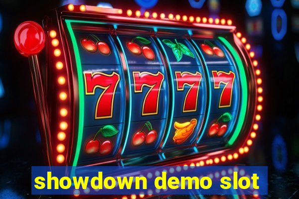 showdown demo slot