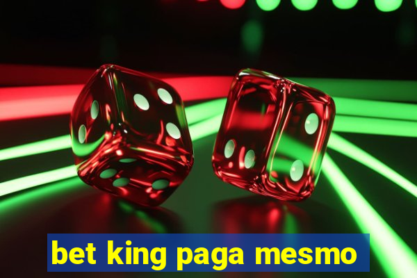 bet king paga mesmo