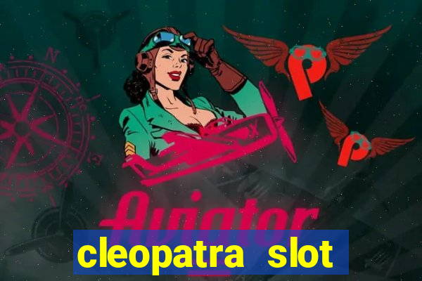 cleopatra slot machine free play