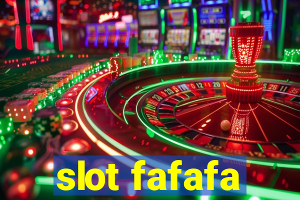 slot fafafa