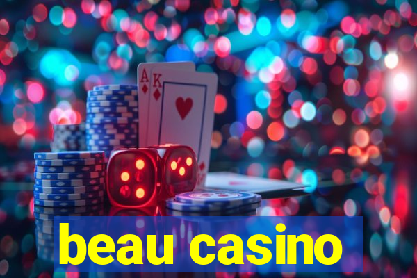 beau casino