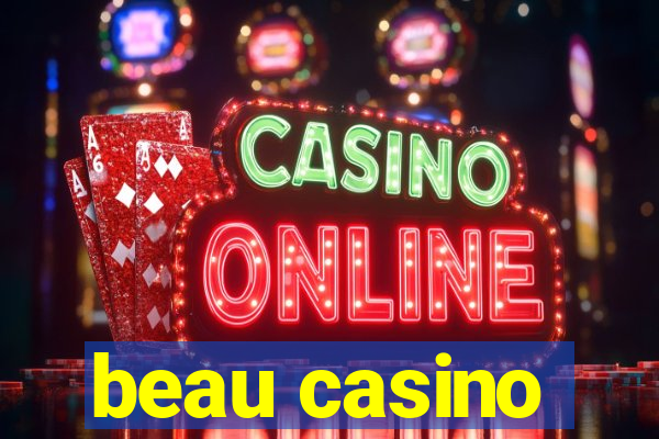 beau casino