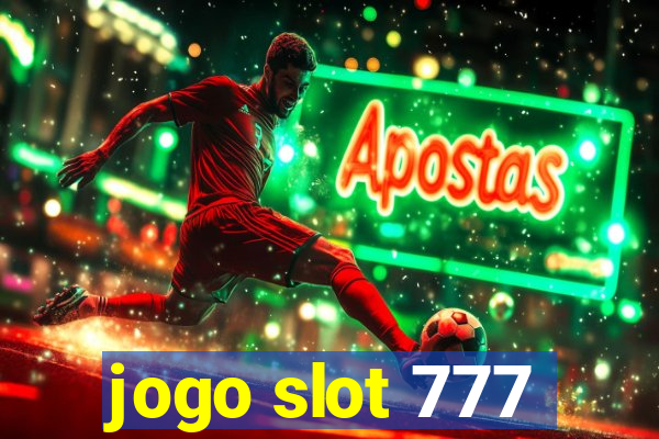 jogo slot 777