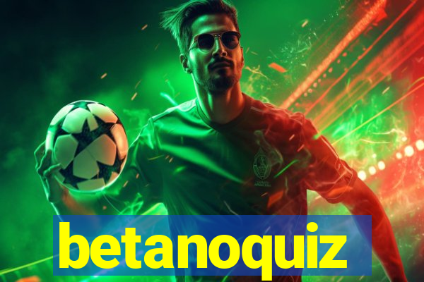 betanoquiz