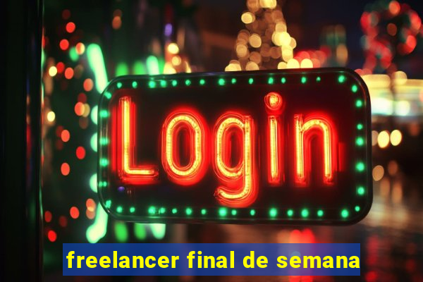 freelancer final de semana