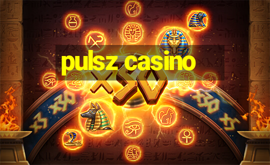 pulsz casino