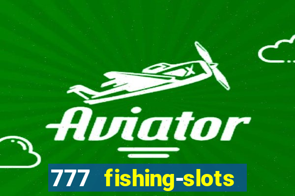 777 fishing-slots bingo poker 4