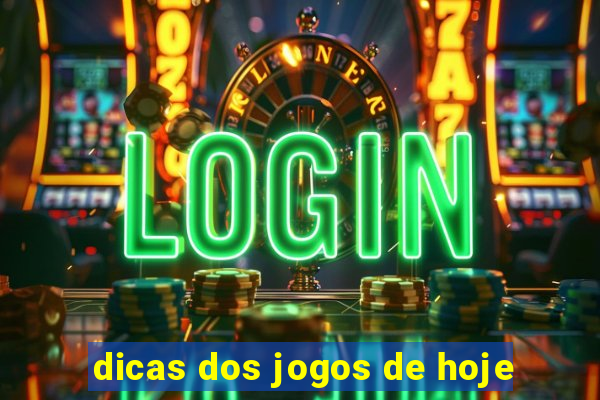 dicas dos jogos de hoje