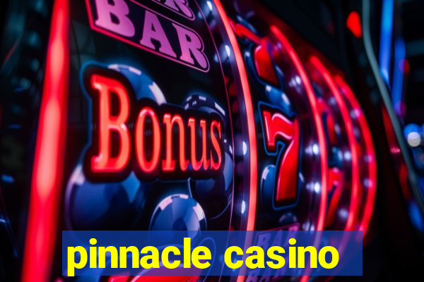 pinnacle casino